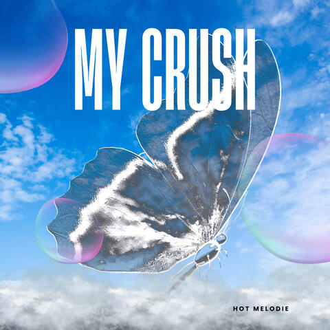My Crush