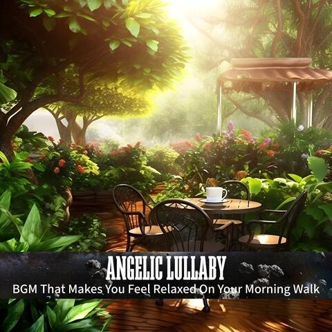 BGM That Makes You Feel Relaxed On Your Morning Walk