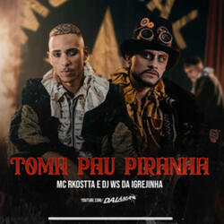 Toma Pau Piranha