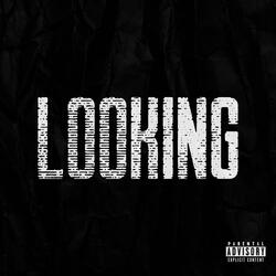 Looking