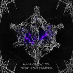 WELCOME TO THE TRENCH