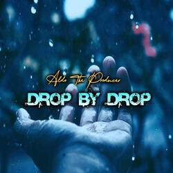 Drop By Drop