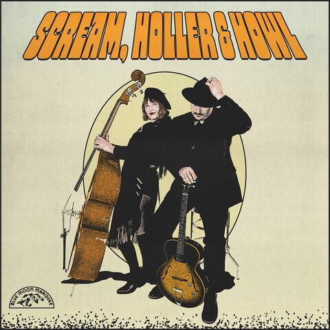 Scream, Holler & Howl