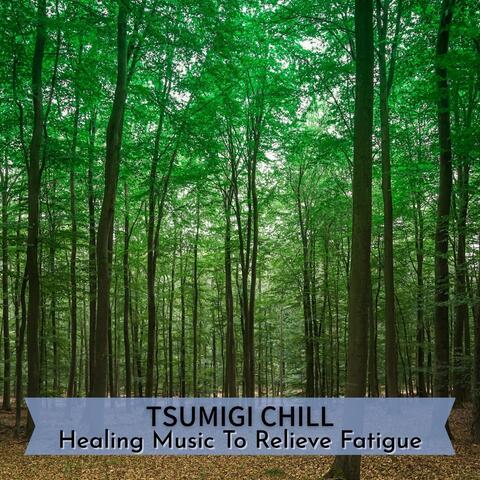 Healing Music To Relieve Fatigue