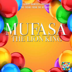 I Always Wanted A Brother (From "Mufasa: The Lion King")