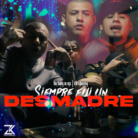 Siempre fui un desmadre
