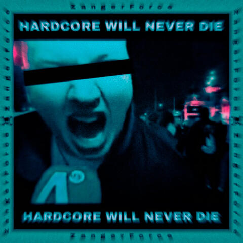 Hardcore will never die