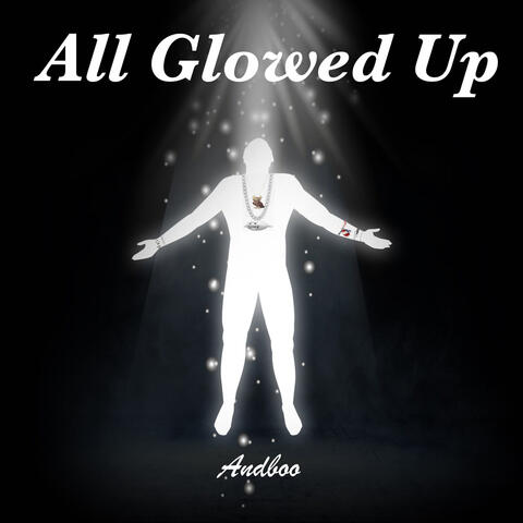 All Glowed Up