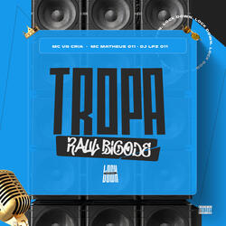 Tropa Raul Bigode