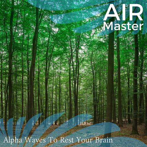 Alpha Waves To Rest Your Brain