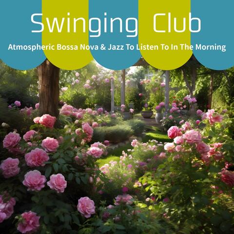 Atmospheric Bossa Nova & Jazz To Listen To In The Morning