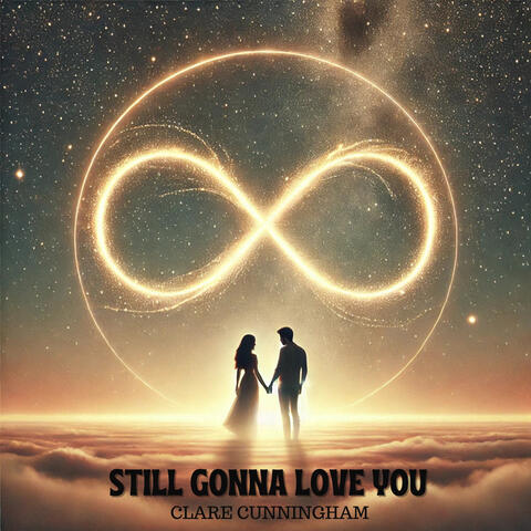Still gonna love you