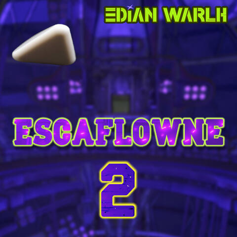 ESCAFLOWNE 2