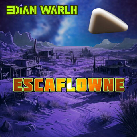 ESCAFLOWNE