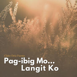 Pag-ibig Mo... Langit Ko