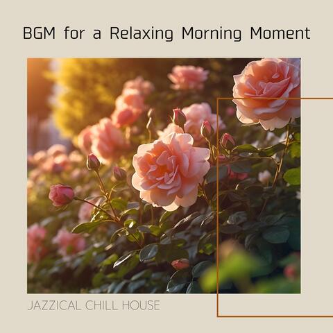 BGM for a Relaxing Morning Moment