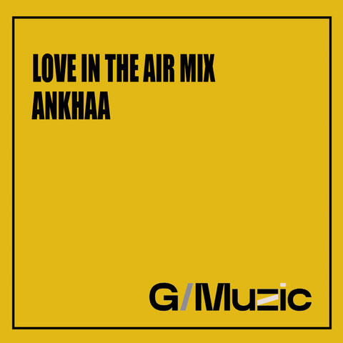 Love In The Air Mix