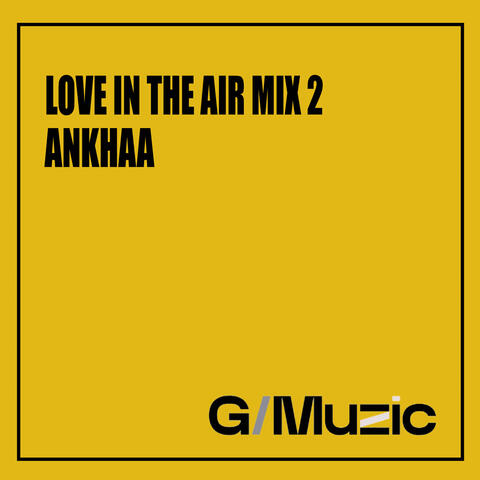 Love In The Air Mix 2