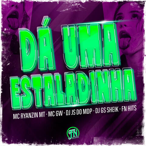 Da uma Estaladinha