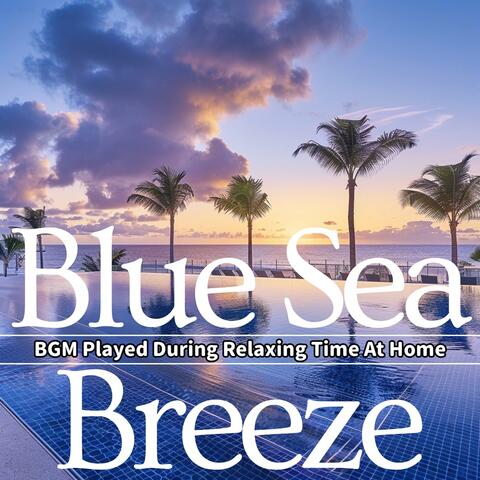 BGM Played During Relaxing Time At Home