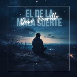 El de la mala suerte