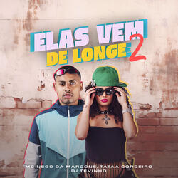 Elas Vem de Longe 2