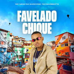 Favelado Chique