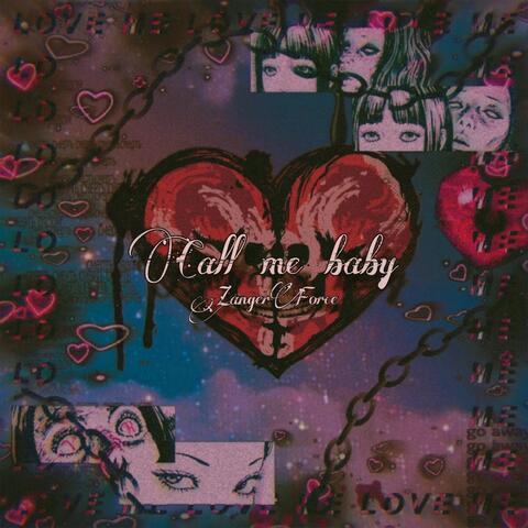 Call me baby
