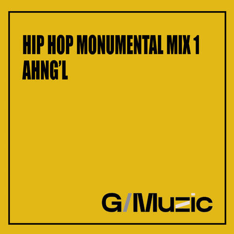 Hip Hop Monumental Mix 1