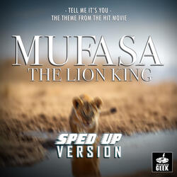 Tell Me It's You (From "Mufasa: The Lion King")