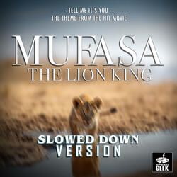 Tell Me It's You (From "Mufasa: The Lion King")