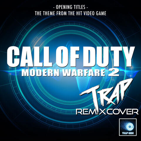 Call Of Duty: Modern Warfare 2 Opening Titles (From "Call Of Duty: Modern Warfare 2")