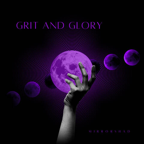 Grit and Glory