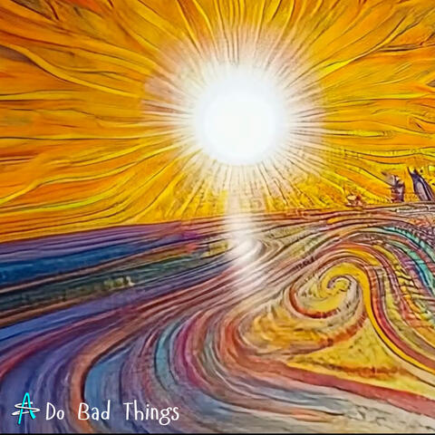 Bad Things