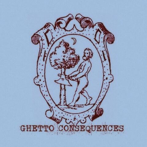 Ghetto consequences
