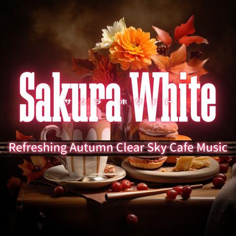 Refreshing Autumn Clear Sky Cafe Music