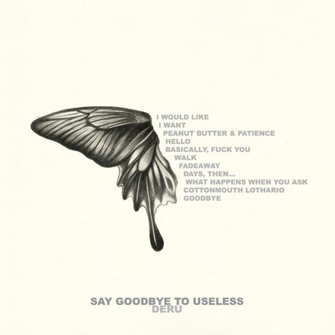 Say Goodbye to Useless