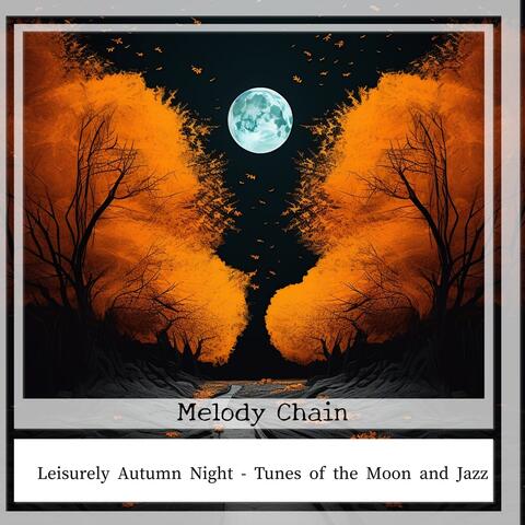 Leisurely Autumn Night - Tunes of the Moon and Jazz