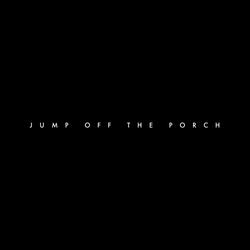 Jump Off The Porch