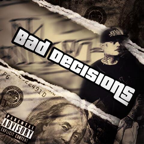 Bad DecIsions