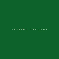 Passing Through