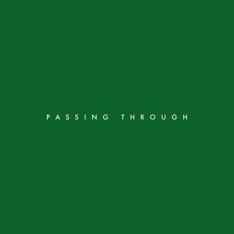 Passing Through