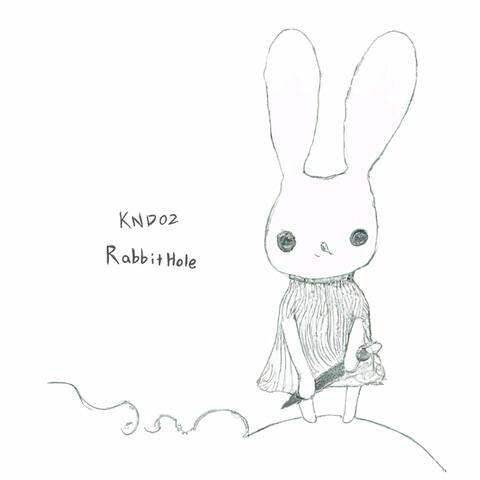 KND02 RabbitHole