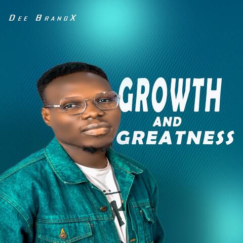 Growth And Greatness