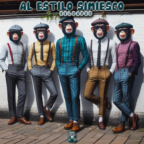 Al Estilo Simiesco Reloaded
