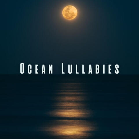 Ocean Lullabies: Soothing Binaural Waves for Baby's Sleep
