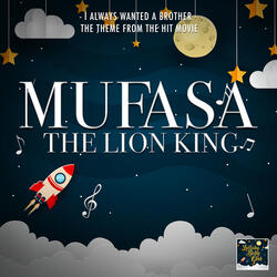 I Always Wanted A Brother (From "Mufasa: The Lion King")