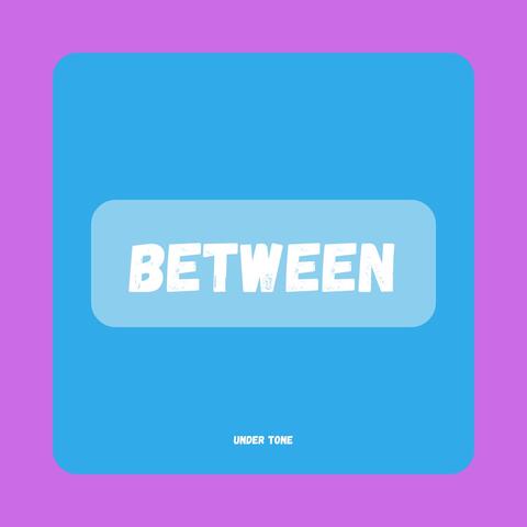 Between