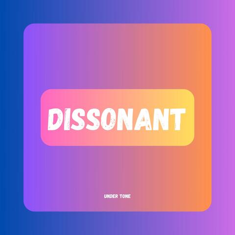 Dissonant