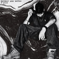 Melhor Que Antes